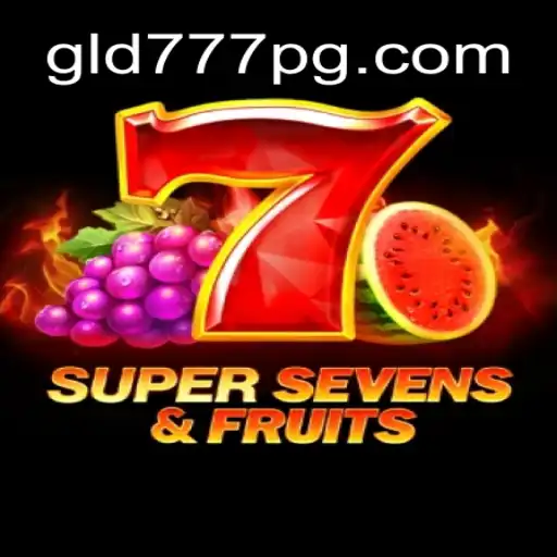 Descubra o Emocionante Mundo de 7SuperSevensFruits no gld777.com